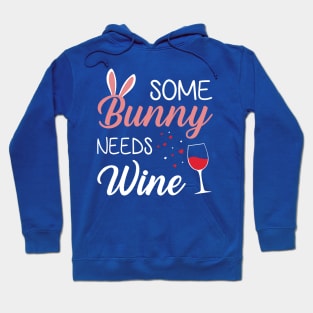 Some Bunny Needs Wine 2 Hoodie